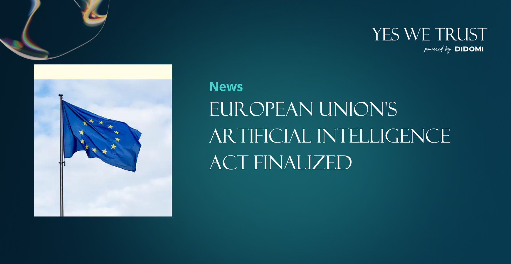 European Union's Artificial Intelligence Act finalized